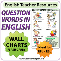 Question Words Charts and Flash Cards for ESL Teachers